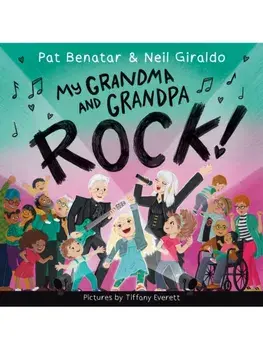 My Grandma and Grandpa Rock!, Hardback/Neil Giraldo