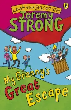 My Granny's Great Escape, Paperback/Jeremy Strong