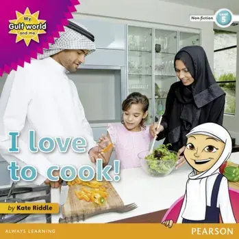 My Gulf World and Me Level 5 non-fiction reader: I love to cook!, Paperback/Kate Riddle