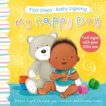 My Happy Day. First Signs With Your Little One, Board book/Sophie Giles