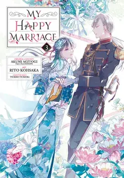 My Happy Marriage 03 (Manga), Paperback/Akumi Agitogi