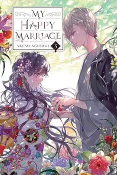 My Happy Marriage, Vol. 3 (Light Novel), Paperback/Akumi Agitogi