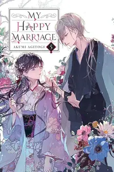 My Happy Marriage, Vol. 5 (light novel), Paperback/Akumi Agitogi