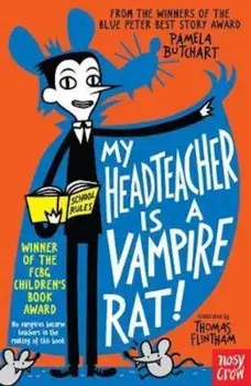 My Headteacher is a Vampire Rat, Paperback/Pamela Butchart