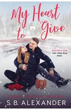 My Heart to Give - S. B. Alexander