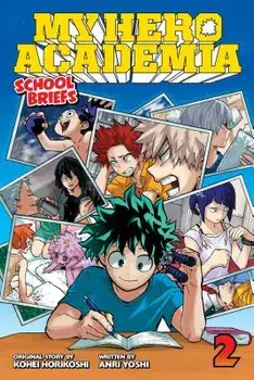 My Hero Academia: School Briefs, Vol. 2: Training Camp, Paperback/Anri Yoshi
