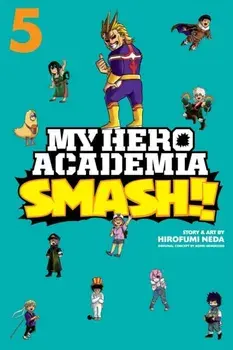 My Hero Academia: Smash!!, Vol. 5, Paperback/Hirofumi Neda