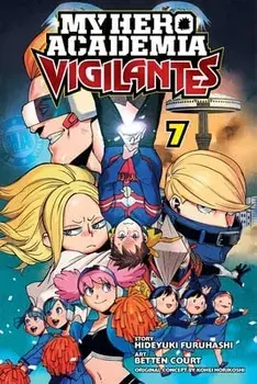 My Hero Academia: Vigilantes, Vol. 7, Paperback/Hideyuki Furuhashi