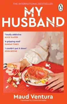 My Husband. ‘A gripping read’ Sunday Times, Paperback/Maud Ventura