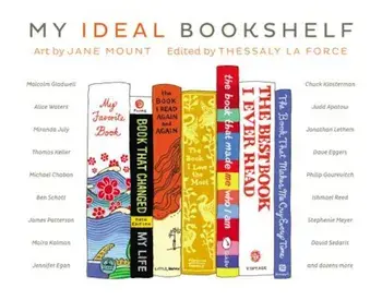 My Ideal Bookshelf, Hardcover/Thessaly La Force