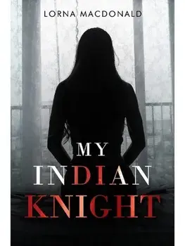 My Indian Knight, Paperback/Lorna MacDonald