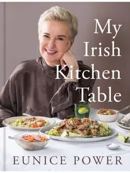 My Irish Kitchen Table, Hardback/Eunice Power
