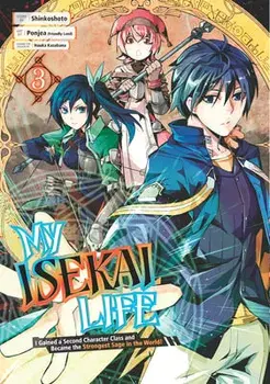 My Isekai Life 03: I Gained a Second Character Class and Became the Strongest Sage in the World!, Paperback/Shinkoshoto