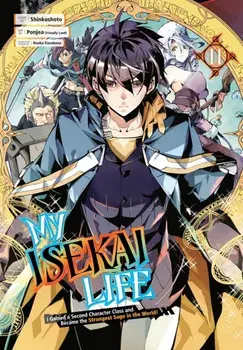 My Isekai Life 11: I Gained A Second Character Class And Became The Strongest Sage In The World!, Paperback/Huuka Kazabana