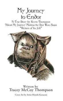 My Journey to Endor, Hardcover/Tracey Mccoy Thompson