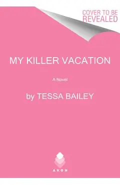 My Killer Vacation - Tessa Bailey