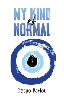 My Kind of Normal, Paperback/Despo Pavlou