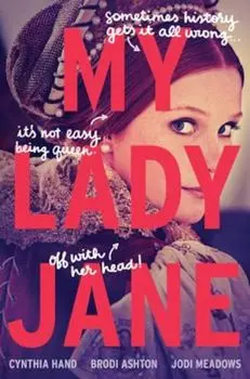 My Lady Jane, Hardcover/Cynthia Hand