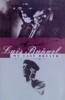 My Last Breath, Paperback/Luis Bunuel