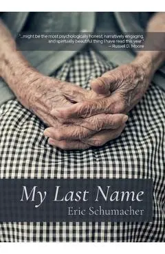 My Last Name - Eric Schumacher
