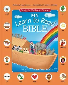 My Learn to Read Bible: Stories in Words and Pictures, Hardcover/Tracy Harrast