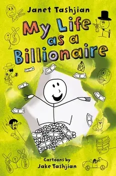 My Life as a Billionaire, Hardcover/Janet Tashjian
