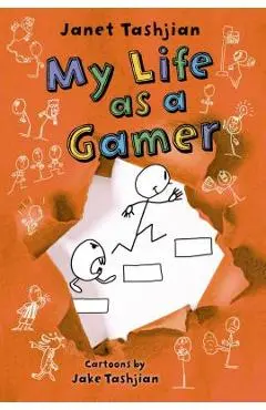 My Life as a Gamer - Janet Tashjian