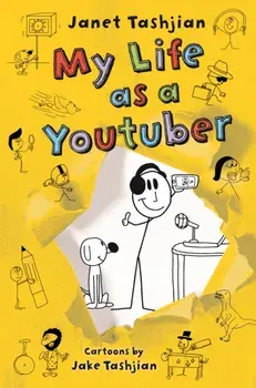 My Life as a Youtuber, Paperback/Janet Tashjian