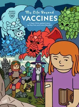 My Life Beyond Vaccines: A Mayo Clinic Patient Story, Paperback/Hey Gee