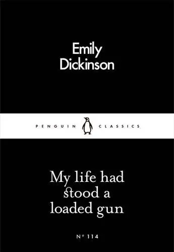 My Life Had Stood a Loaded Gun | Emily Dickinson