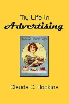 My Life in Advertising, Paperback/Claude C. Hopkins