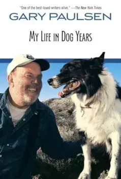 My Life in Dog Years, Paperback/Gary Paulsen