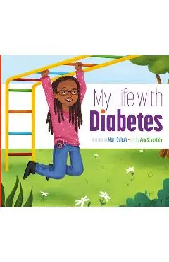 My Life with Diabetes - Mari C. Schuh
