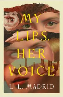 My Lips, Her Voice - L. L. Madrid