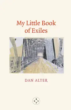My Little Book of Exiles, Paperback/Dan Alter
