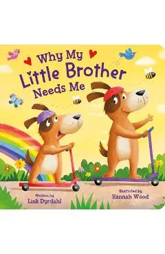 My Little Brother Needs Me - Kidsbooks
