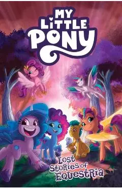 My Little Pony: Lost Stories of Equestria - Christina Rice