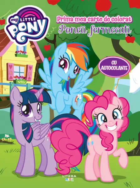 My Little Pony. Poneii fermecati. Prima mea carte de colorat