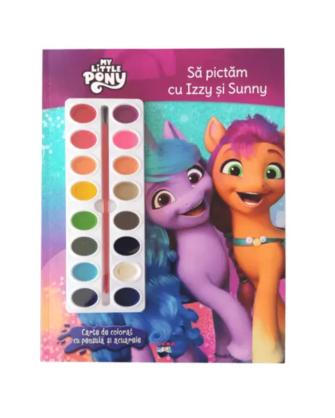My Little Pony. Sa pictam cu Izzy si Sunny. Carte de colorat cu pensula si acuarele