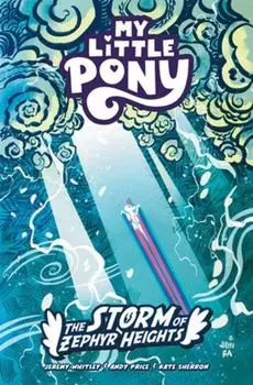 My Little Pony: The Storm of Zephyr Heights, Paperback/Andy Price