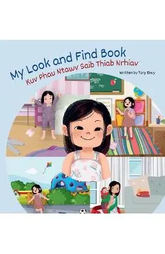 My Look and Find Book - Kuv Phau Ntawv Saib Thiab Nrhiav - Tory Envy