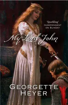 My Lord John, Paperback/Georgette (Author) Heyer