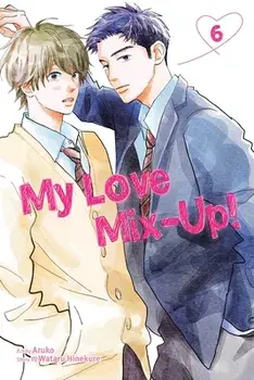 My Love Mix-Up!, Vol. 6, Paperback/Wataru Hinekure