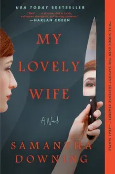 My Lovely Wife, Paperback/Samantha Downing