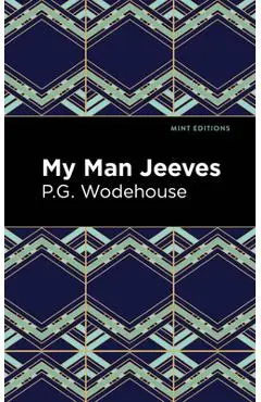 My Man Jeeves - P. G. Wodehouse