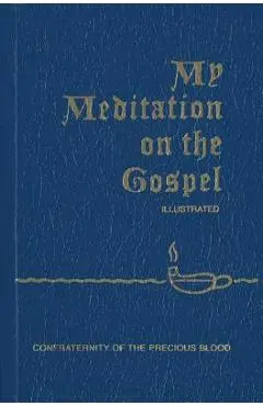 My Meditation on the Gospel - James E. Sullivan