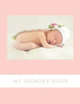 My Memory Book: Baby Keepsake Book, Paperback/Audrina Rose