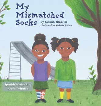 My Mismatched Socks, Hardcover/Shauna Hibbitts