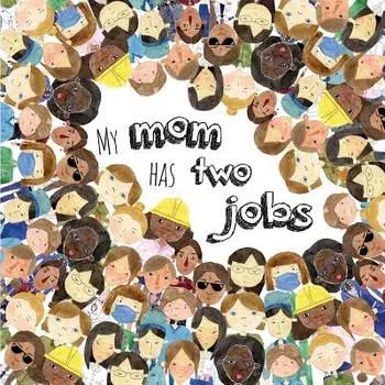 My Mom Has Two Jobs, Paperback/Michelle Travis