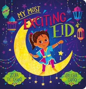 My Most Exciting Eid, Board book/***